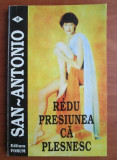 San-Antonio - Redu presiunea că plesnesc