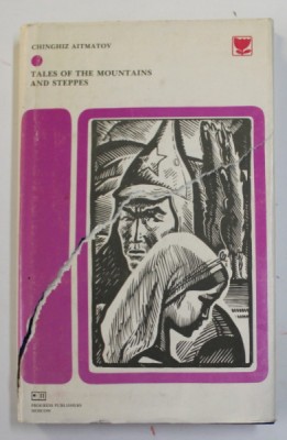 TALES OF THE MOUNTAINS AND STEPPES by CHINGHIZ AITMATOV , 1977 foto