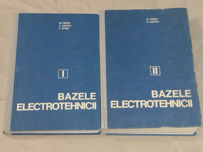 MARIUS PREDA \ P.CRISTEA \ F.SPINEI - BAZELE ELECTROTEHNICII Vol.1.2.