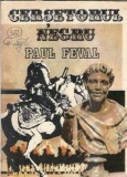 Cersetorul negru - Paul Feval