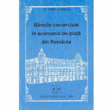 Silviu Balanica - Bancile comerciale in economia de piata din Romania - 133485