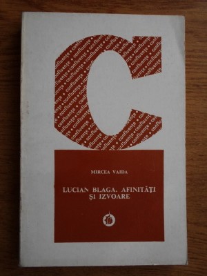 Mircea Vaida - Lucian Blaga. Afinitati si izvoare foto