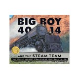Big Boy 4014 and the Steam Team: The World's Largest Steam Engine Roars Back to Life!