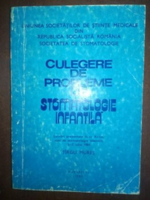 Culegere de probleme stomatologie infantila foto