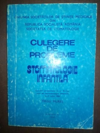 Culegere de probleme stomatologie infantila