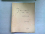 LUI T. ALESSEANU. OMAGIU - Cuvantari rostite cu prilejul comemorarii din 1 martIe 1935