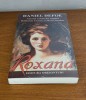 Roxana. Amanta norocoasă - Daniel Defoe (sigilat) Roman, Editura Orizonturi, 435 pagini, 2020