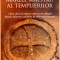 MARELE MAESTRU AL TEMPLIERILOR de INES NOLLIER, 2007