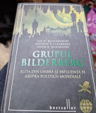 Grupul Bilderberg. Elita din umbra si influenta ei asupra politicii mondiale - Ian N. Richardson