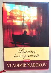 Vladimir Nabokov, LUCRURI TRANSPARENTE foto