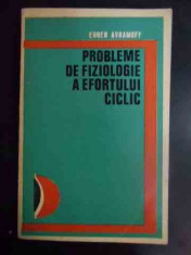 Probleme De Fiziologie A Efortului Ciclic - Eugen Avramoff ,546171 foto