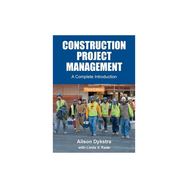 Construction Project Management: A Complete Introduction