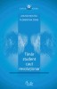 Tanar student caut revolutionar vol. 1,Zoltan Rostas, Florentina Tone,Curtea Veche,2011,Sociologie,Politica,Revolutie Romana