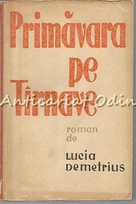 Primavara Pe Tirnave I - Lucia Demetrius