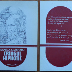 Daniela Crasnaru, Crangul hipnotic, 1979, ed. 1 cu autograf catre Mircea Ciobanu