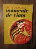 Momente de viață: din amintirile interpreților rom&acirc;ni - Lisette Georgescu