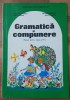 Gramatica si Compuere Manual pentru clasa a IV-a 1997, Clasa 4, Limba Romana