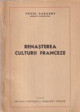 Carte Roger Garaudy - Renasterea culturii franceze (1946), 63 pagini, brosata, 13x20 cm, limba romana, stare buna