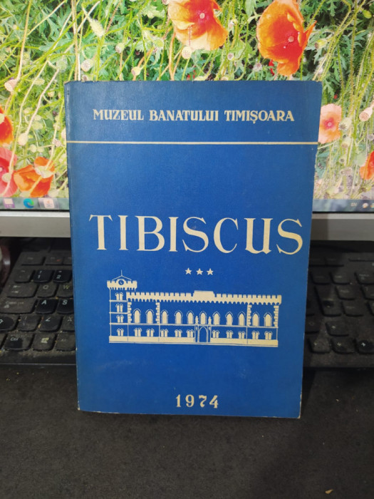 Tibiscus vol. 3, Istorie Arheologie, Timișoara 1974, Muzeul Banatului, 077