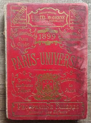 Paris-Universel, guide et livre d&amp;#039;adresses en cinq langues// 1899 foto