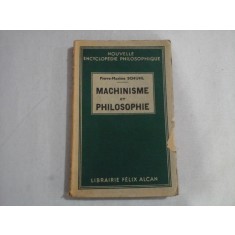 MACHINISME ET PHILOSOPHIE - Pierre-Maxime SCHUHL - Paris, 1938