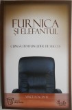 Furnica și Elefantul: Cum să devii un lider de succes - Vince Poscente, Carte de Afaceri