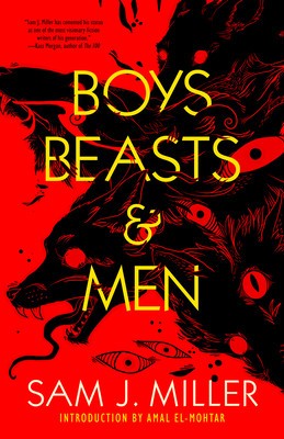 Boys, Beasts, &amp; Men