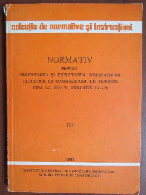 Normativ privind proiectarea si executarea instalatiilor electrice la consumatori cu tensiuni pana la 1000 V