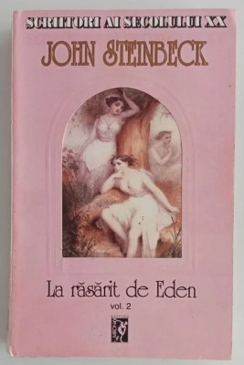 John Steinbeck - La rasarit de Eden - 2 volume foto