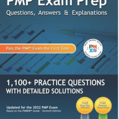 Pmp Exam Prep: Questions, Answers, & Explanations: 1000+ Practice Questions with Detailed Solutions