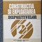 CONSTRUCTIA SI EXPLOATAREA DISPOZITIVELOR - Tache