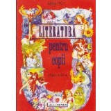 Literatura pentru copii. Clasa a IV-a