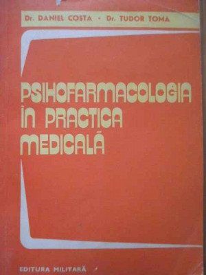 Psihofarmacologia In Practica Medicala - Daniel Costa Tudor Toma ,284073 foto