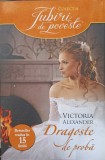 DRAGOSTE DE PROBA-VICTORIA ALEXANDER-225639