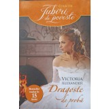 DRAGOSTE DE PROBA-VICTORIA ALEXANDER-225639