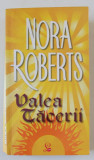 VALEA TACERII de NORA ROBERTS , 2008