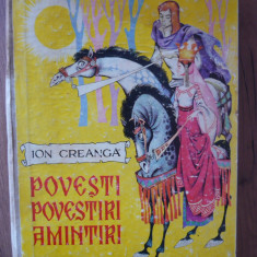 ION CREANGA - POVESTI, POVESTIRI, AMINTIRI (ilustratii de LIVIA RUSZ) - 1972