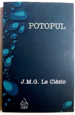 POTOPUL , EDITIA A II A REVAZUTA de J.M.G. LE CLEZIO , 2009 foto