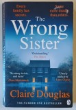 THE WRONG SISTER by CLAIRE DOUGLAS , 2024