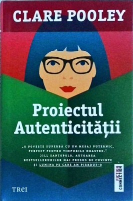 Clare Pooley - Proiectul autenticitatii foto