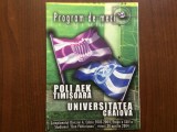 program meci fotbal Poli aek politehinca timisoara - fc universitatea craiova campionatul romaniei divizia A 2003-2004 / 16 pagini fan sport hobby
