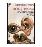 Dumitru Radu Popescu - Paolo si Francesca si al treisprezecelea