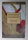 DUMNEZEUL NEMARGINIT de ADRIENNE VON SPEYR , 2016