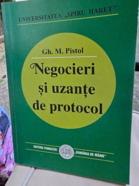 Negocieri si Uzante de Protocol - Gh. M. Pistol