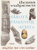 Saruta pamantul acesta | Ileana Vulpescu, Tempus