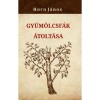 Gy&uuml;m&ouml;lcsf&aacute;k &aacute;tolt&aacute;sa - Horn J&aacute;nos