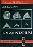 Mircea Eliade - Fragmentarium