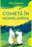Cometa in Momilandia - Tove Jansson - Editura Grupul Art