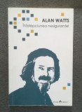 Alan Watts - &Icirc;nțelepciunea nesiguranței