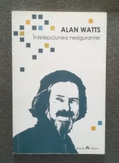 Alan Watts - &amp;Icirc;nțelepciunea nesiguranței foto